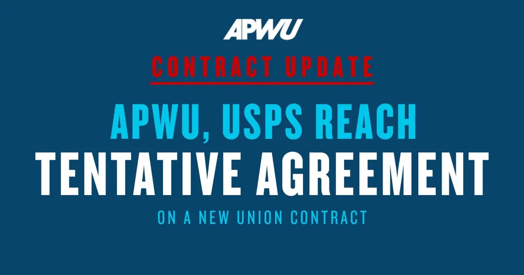 Big News!! APWU, USPS Reach Tentative Agreement on New Union Contract!